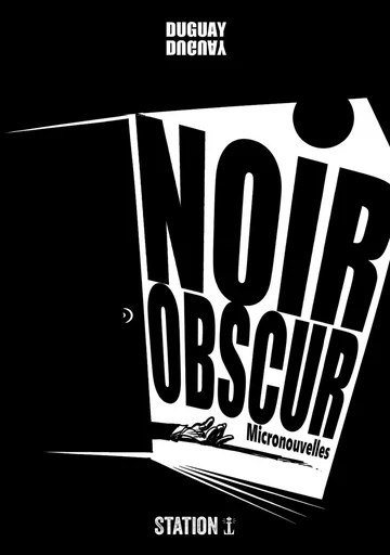 Noir obscur - Sébastien Duguay - Productions Somme toute