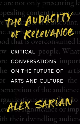 The Audacity of Relevance - Alex Sarian - ECW Press