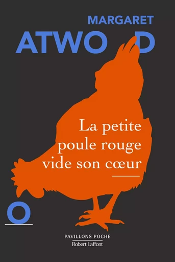 La petite poule rouge vide son coeur - Margaret Atwood - Groupe Robert Laffont