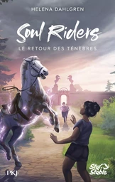 Soul Riders, cycle II - tome 01 : Le retour des ténèbres