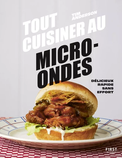 Tout cuisiner au micro-ondes - Tim Anderson - edi8