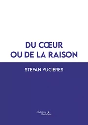 Du cœur ou de la raison