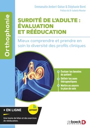 Surdité de l'adulte : évaluation et rééducation