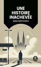 Une histoire inachevée