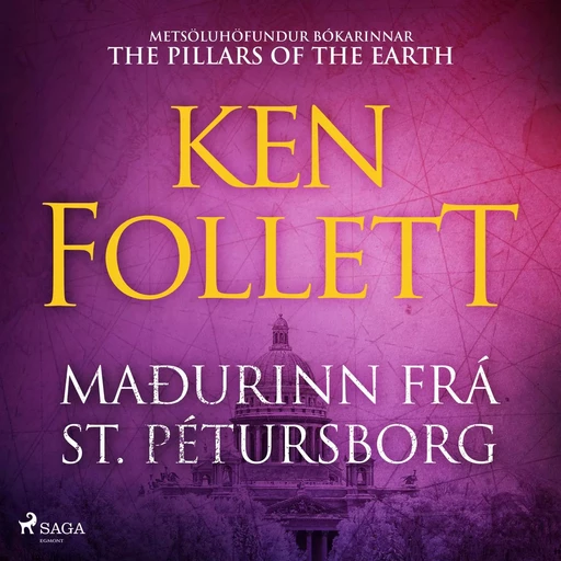 Maðurinn frá St. Pétursborg - Ken Follett - Saga Egmont International