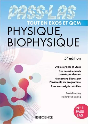 PASS &amp; LAS Tout en QCM - Physique, Biophysique - 5e éd. - Salah Belazreg - Ediscience