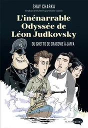 L'inénarrable odyssée de Léon Judkovsky