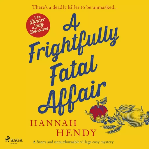 A Frightfully Fatal Affair - Hannah Hendy - Saga Egmont International