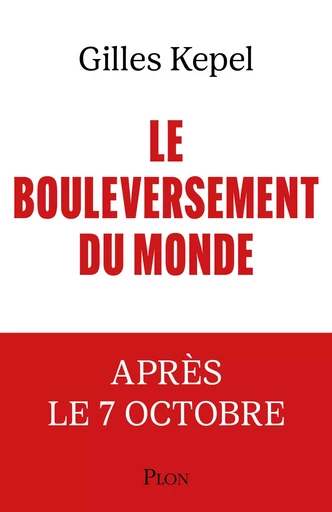 Le Bouleversement du monde - Gilles Kepel - Place des éditeurs