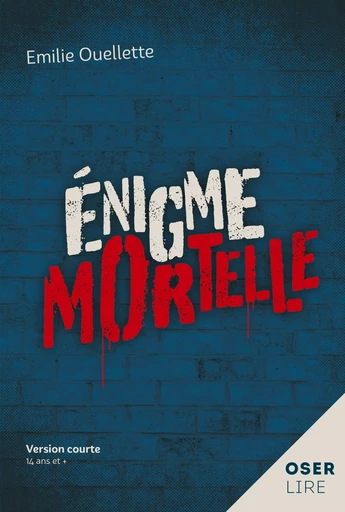 Énigme mortelle - Emilie Ouellette - Bayard Canada