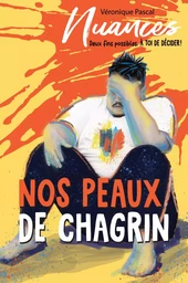 Nos peaux de chagrin