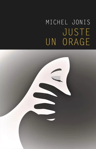 Juste un orage - Michel Jonis - Librinova