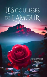 Les coulisses de l’amour