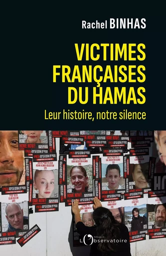 Victimes françaises du Hamas. Leur histoire, notre silence - Rachel Binhas - Humensis