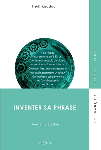 Inventer sa phrase - Hédi Kaddour - ediSens