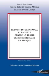 Le droit international et la lutte contre la traite des êtres humains en Afrique