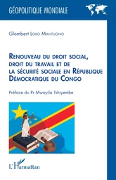 Renouveau du droit social, droit du travail et de la sécurité sociale en République Démocratique du Congo