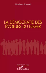 La démocratie des évolués du Niger