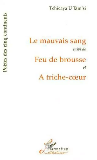 Le mauvais sang - Tchicaya U Tam'Si - Editions L'Harmattan