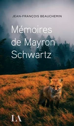 Mémoires de Mayron Schwartz