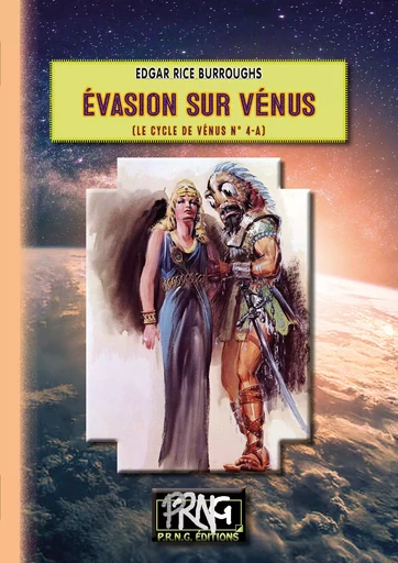 Evasion sur Vénus (Cycle de Vénus, n° 4-a) - Edgar Rice Burroughs - Editions des Régionalismes