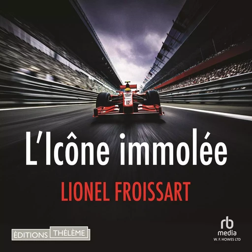 L'Icône immolée - Lionel Froissart - Editions Theleme from W. F. Howes Ltd.