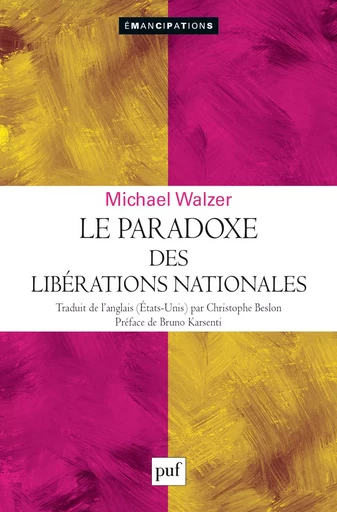 Le paradoxe des libérations nationales - Michael Walzer, Bruno Karsenti - Humensis