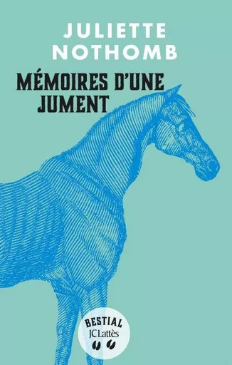 Mémoires d'une jument - Juliette Nothomb - JC Lattès