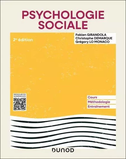 Psychologie sociale - 2e éd. - Fabien Girandola, Christophe Demarque, Grégory Lo Monaco - Dunod