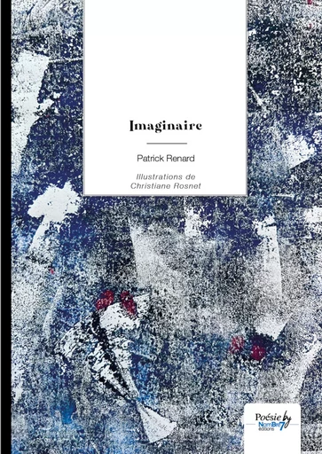 Imaginaire - Patrick Renard - Nombre7 Editions