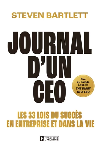 Journal d'un CEO - Steven Bartlett - Les Éditions de l'Homme