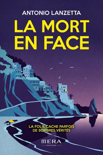 La mort en face - Antonio Lanzetta - Mera Editions