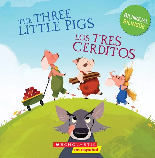 The Three Little Pigs / Los tres cerditos (Scholastic Bilingual) -  - Scholastic Inc.