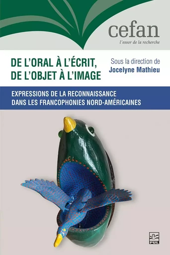 De l’oral à l’écrit, de l’objet à l’image - Collectif Collectif - Presses de l'Université Laval