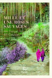 Mille et une roses sauvages