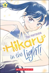 Hikaru in the Light! (Volume 2)