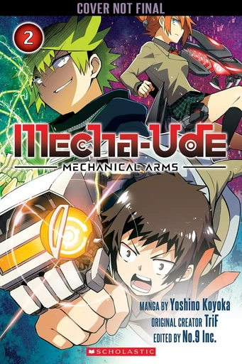 Mecha-Ude: Mechanical Arms (Volume 2) - Yoshino Koyoka - Scholastic Inc.