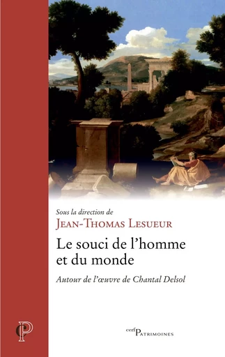 Le souci de l'homme et du monde - Jean-Thomas Lesueur - Editions du Cerf