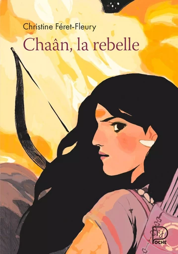 Chaân (Tome 1) - La rebelle - Christine Féret-Fleury - Flammarion jeunesse