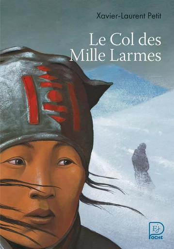 Le Col des Mille Larmes - Xavier-Laurent Petit - Flammarion jeunesse