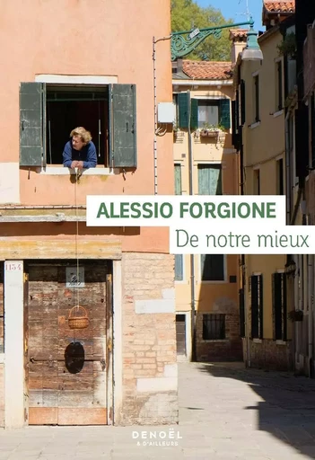 De notre mieux - Alessio Forgione - Denoël