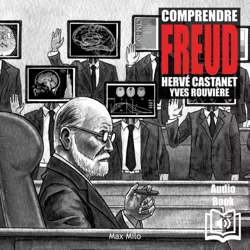 Comprendre Freud - Hervé Castanet - Max Milo Editions