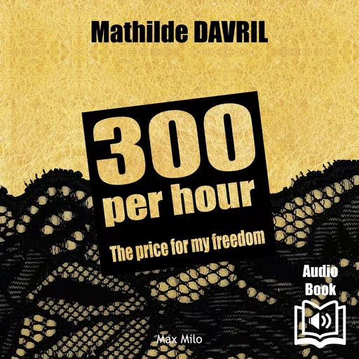 300 per hour - Mathilde Davril - Max Milo Editions