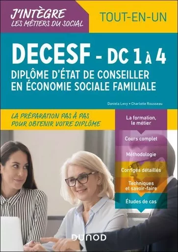 DECESF - DF 1 à 4 - Diplôme d'État de Conseiller en économie sociale familiale - Charlotte Rousseau, Daniela Levy - Dunod