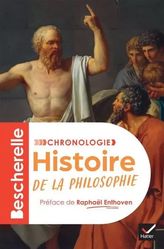 Bescherelle - Chronologie de l'histoire de la philosophie - Véronique Decaix, Gweltaz Guyomarc'H, François Thomas, Stéphanie Roza, Sarah Margairaz - Hatier