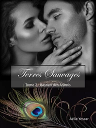 Terres Sauvages, tome 2