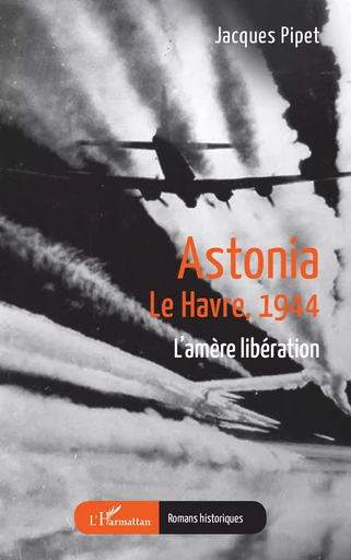 Astonia - Jacques Pipet - Editions L'Harmattan