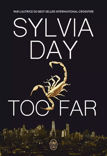 Too far - Sylvia Day - J'ai Lu