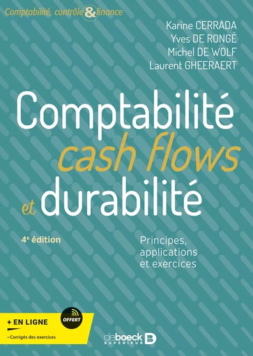 Comptabilité, cash flows et durabilité - Karine Cerrada, Yves de Rongé, Michel de Wolf, Laurent Gheeraert - De Boeck Supérieur