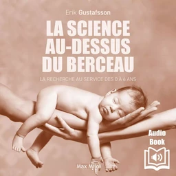 La science au-dessus du berceau